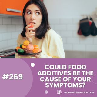 Could food additives be the cause of your symptoms?