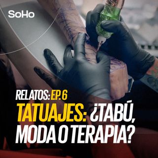 Tatuajes: ¿Tabú, moda o terapia?