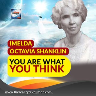 Imelda Octavia Shanklin - You Are What You Think