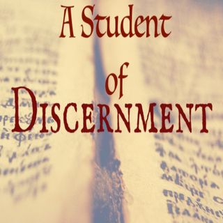 E78 A Student of Discernment
