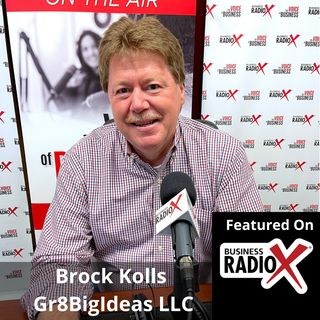 Brock Kolls, Gr8BigIdeas LLC
