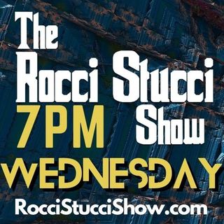 The Rocci Stucci Show - WED 5/24/2023