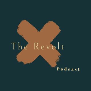 The Revolt Podcast