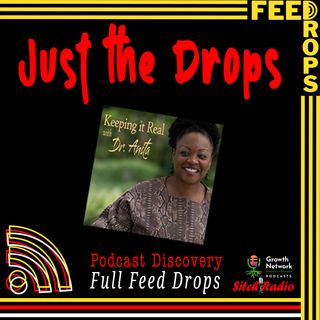 Feed Drop: Keeping it Real with Dr. Anita