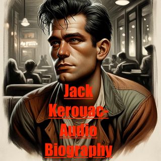 Jack Keroac - Audio Biography
