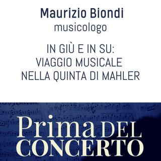 In giù e in su: viaggio musicale nella Quinta di Mahler