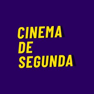 Cinema de Segunda