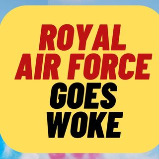 RAF Goes Woke, Stops Recruiting White Men