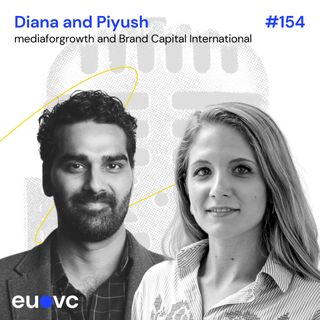 #154 Diana Florescu, mediaforgrowth & Piyush Puri, Brand Capital International