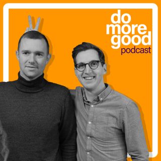 Do More Good podcast