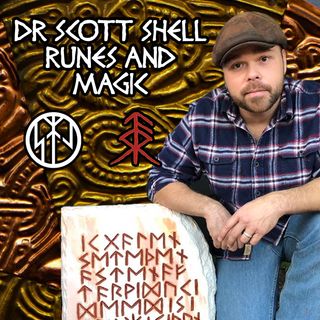 Runes & Magic with Dr Scott Shell