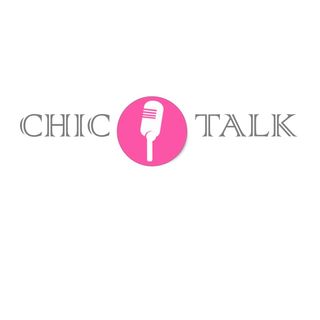 CHIC TALK