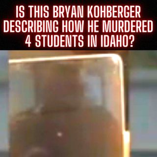 Is this Bryan Kohberger Describing how he Murdered 4 Students in Idaho on TikTok?
