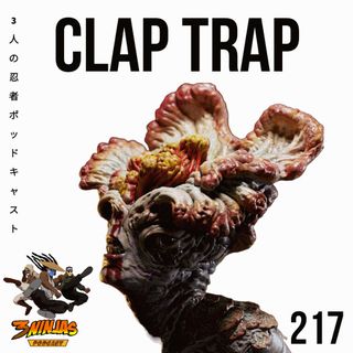 Issue #217:Clap Trap