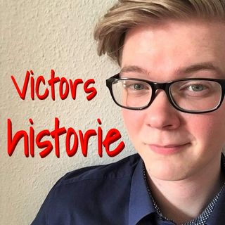 #67 Victors historie