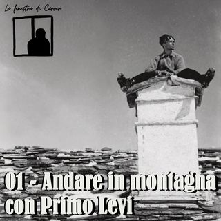 01 - Andare in montagna con Primo Levi