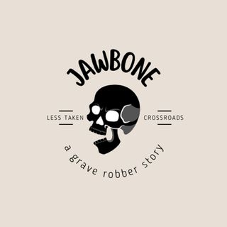 Jawbone:  A Grave Robber Story Preview