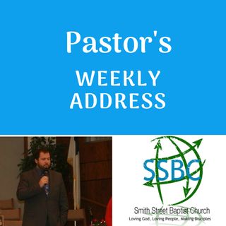 Pastor's Weekly Address