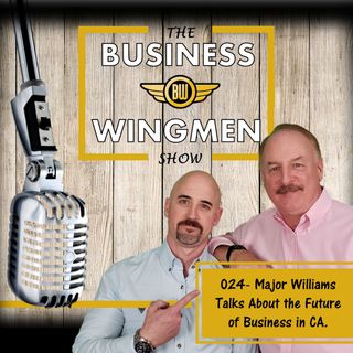 024- Major Williams Talks About the Future of Business in CA