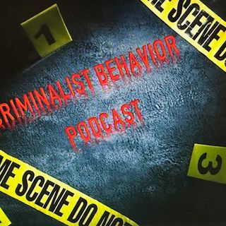 Criminalist Behavior Podcast