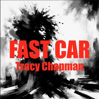 Tracy Chapman’s Enduring “Fast Car” Anthem