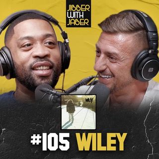 They never wanted us to get along | Wiley | EP 105 Jibber with Jaber