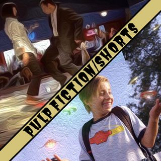 Ep. 7 - Pulp Fiction/Shorts
