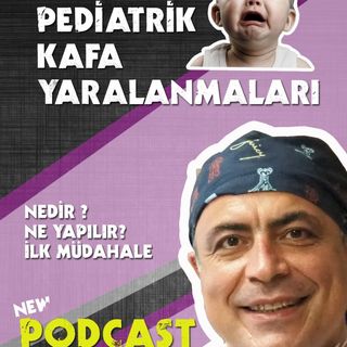 Çocuk çağı kafa travmaları. Prof. Dr. Duran Berker Cemil
