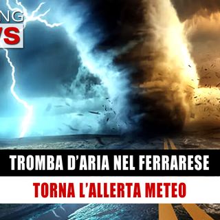 Tromba d'Aria Nel Ferrarese: Torna l'Allerta Meteo! 