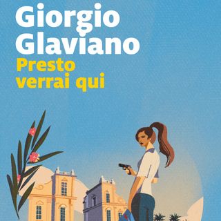 Giorgio Glaviano "Presto verrai qui"
