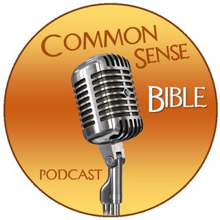 Common Sense Bible Podcast
