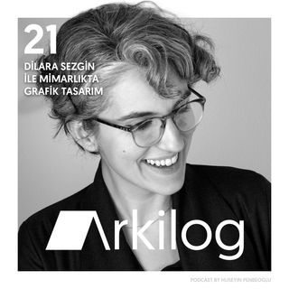 #21 diaLOG - Dilara Sezgin ile Mimarlıkta Grafik Tasarım