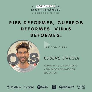 Pies deformes, cuerpos deformes, vidas deformes, con Rubens García