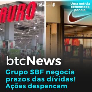 BTC News | Grupo SBF renegocia prazos das dívidas e ações despencam!