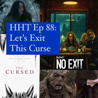 Ep 88: Let's Exit This Curse
