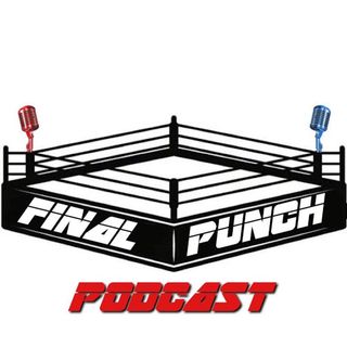 Final Punch Podcast