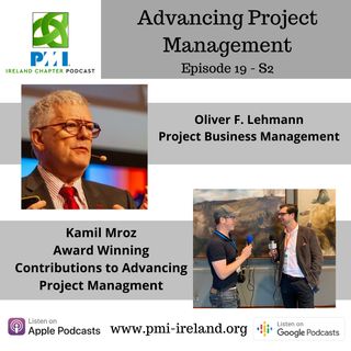 Oliver F. Lehmann & Kamil Mroz - Advancing Project Management - EP19 S2