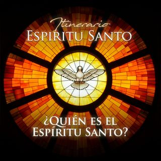 ¿Quién es el Espíritu Santo?, Itinerario al Espíritu Santo