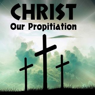 The Doctrine of Propitiation