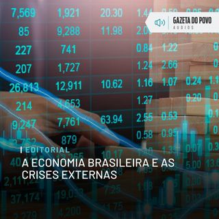 Editorial: A economia brasileira e as crises externas