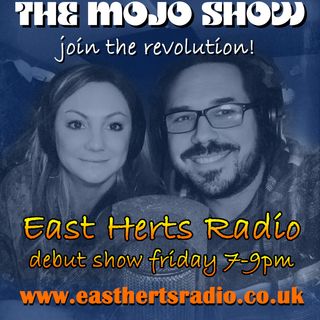 The Mojo Show - East Herts Radio Debut