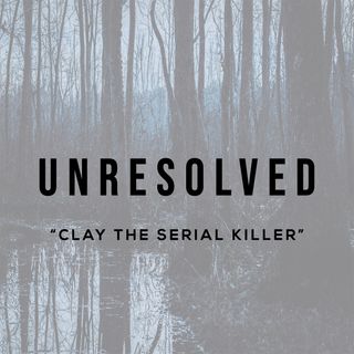 "Clay the Serial Killer"