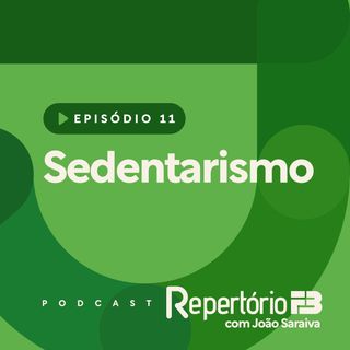 Repertório FB 011 - Sedentarismo