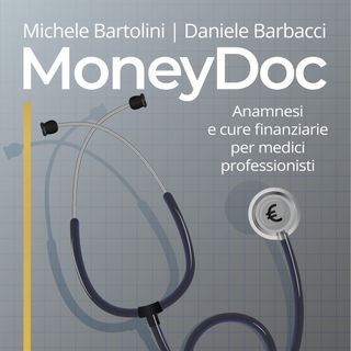 MoneyDoc #40 - Come essere un Medico donna per gli uomini - Intervista alla Dr.ssa Serena Maruccia