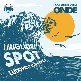 I migliori spot - Ludovico Vanoli
