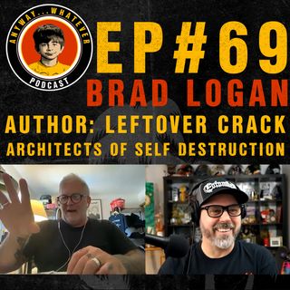 AWP EP. 69 Guitar Player Brad Logan of Leftover Crack, F-Minus and Adolescents