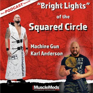 Machine Gun Karl Anderson "Bright Lights of the Squared Circle"