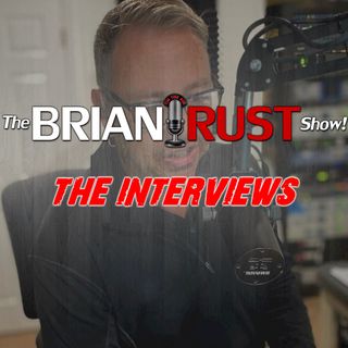 The Brian Rust Show - The Interviews
