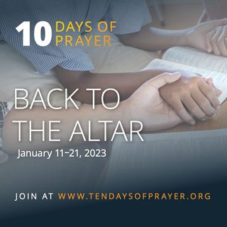 10 DÍAS DE ORACIÓN - DE VUELTA AL ALTAR