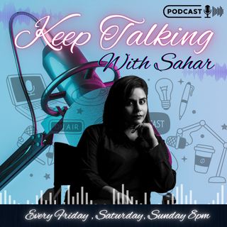 Keep Talking With Sahar |EP01 | Let's Talk